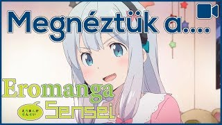 Megnéztük az Eromanga Sensei-t