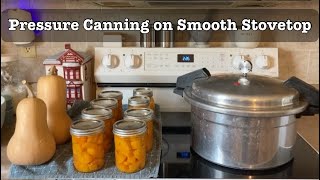 3 Tips Pressure Canning on Ceramic Glass Stovetop -- Canning Butternut Squash