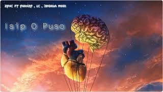 Isip O Puso - Zync ft. Yhanzy , LC & Joshua Mari ( Prod. by LC Beats )