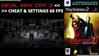 Devil May Cry 3 AetherSX2 || Cheat & Setting Full 60 FPS || Alpha-1021 ||