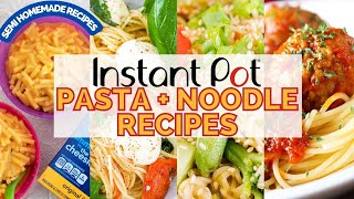 4 Fast and Easy Instant Pot Noodle Recipes *Semi-Homemade!*