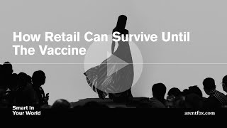 How Retail Can Survive Until The Vaccine