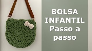 Bolsa de Crochê em Fio de Malha Infantil - Passo a passo - Iniciantes