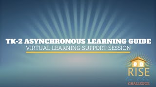 TK 2 Asynchronous Learning Guide Virtual Learning Support Session