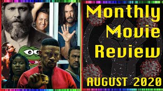 Feels Good Man, Project Power, Bill & Ted Face The Music | August 2020 - Monthly Movie Reviews