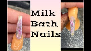 Milk Bath Nails | How To Tutorial | All Acrylic