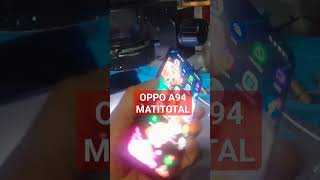 done,OppoA94 matitotal#oppoa94 #oppoa945g #matitotal