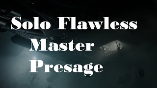 Destiny 2 | Solo Flawless Master Presage