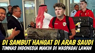 🔴 DAPAT SAMBUTAN ISTIMEWA DI JEDDAH ‼️ TIMNAS SIAP BAWA KEMENANGAN DI ROUND TIGA KUALIFIKASI 😱