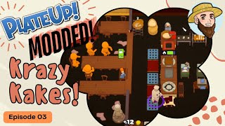 Krazy Kakes! - *MODDED!* Solo Play PlateUp! I Part 03 #cake #plateup #theontariogardener