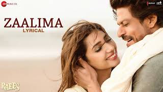 Zaalima - Lyrical | Raees | Shah Rukh Khan & Mahira Khan | Arijit Singh & Harshdeep K | JAM8-Pritam