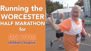 Running the Worcester Half Marathon for Acorns Children's Hospice