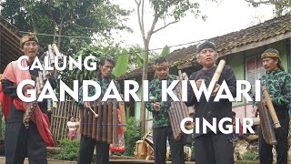 CALUNG GANDARI KIWARI - CINGIR