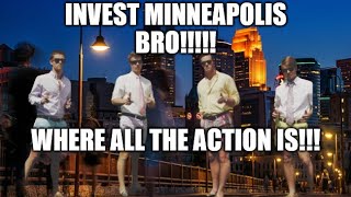 Minneapolis is "Uninvestable" - Just Don't Invest There