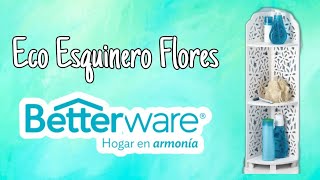 Eco Esquinero Flores Betterware 🤩