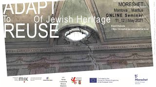 Moreshet: Adaptive reuse of  former Jewish herritage buildings (Mantova, Italy; May 2021)