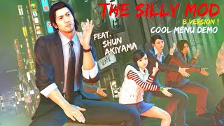 The Silly Mod - Cool Menu Feat. Shun Akiyama 秋山 駿 | Yakuza Kiwami 2 PC MOD