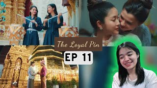 The Loyal Pin ปิ่นภักดิ์,  Ep. 11 | Reaction Video