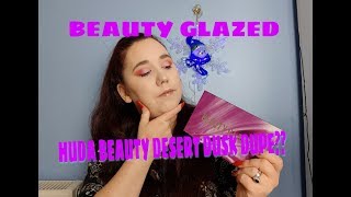 BEAUTY GLAZED HUDA BEAUTY DESERT DUSK DUPE!!???