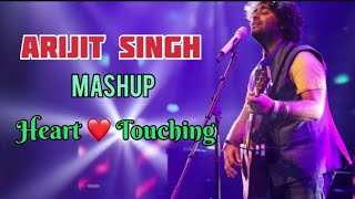 Arijit Singh Emotional Songs Mashup | Melody Songs