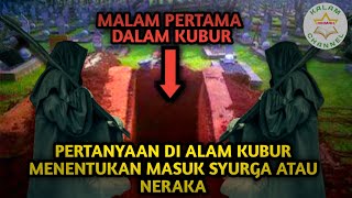 Pertanyaan Di Alam Kubur Yang Menentukan Masuk Surga Atau Neraka