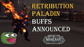 January 10th Retribution Paladin Buffs and more tunning announced in the future