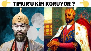 TİMUR'U KİM KORUYOR ?