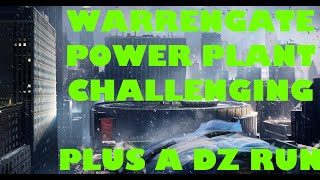 WarrenGate Power Plant on Challenging & then a DZ Run