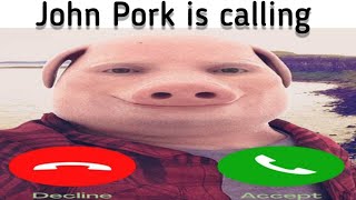 John Pork is calling