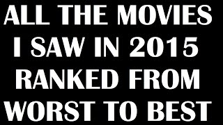 Movies of 2015 Ranked