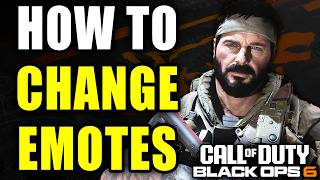 How To Change Emotes In Call Of Duty Black Ops 6 - Easy Guide