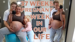 A VERY HONEST WEEK IN OUR LIFE AT 37 WEEKS PREGNANT | James and Carys