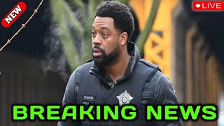 Explosive News || Chicago PD Reveals New Season || Kevin Atwater Drops || New News Of Last Moment