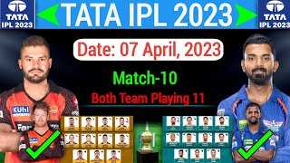 IPL 2023 Match-10| Sunrisers Hyderabad vs Luchnow Super Gaints Playing 11|SRH vs LSG Playing 11 2023