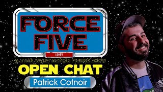 Force Five - Open Chat LIVE! with guest Patrick Cotnoir