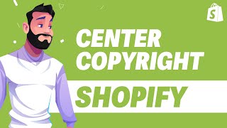 How To Center Copyright in Shopify UPDATE 2024