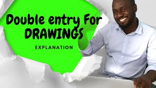 Double entry for Drawings explained