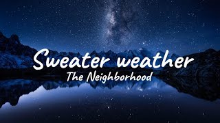 || Sweater weather - The Neighborhood || lyric music video