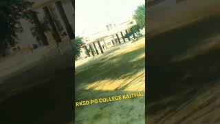 RKSD PG COLLEGE KAITHAL || College Video #college #shorts #collegelife #university #reels #viral