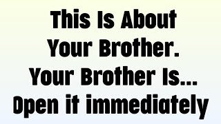 ✝️Today god message | this is about your brother your brother is open it immediately... | #god