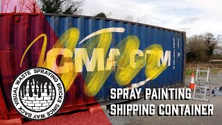 I SPRAY PAINT THE WHOLE SHIPPING CONTAINER (FAST) #fatcaps #graffiti