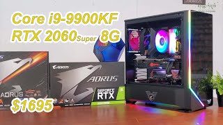 PC Build Core i9-9900KF / Ram 32G / Aorus RTX 2060 Suepr 8G/ $1695