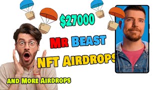 Mr Beast NFT live | Huge airdrops | DAWN Network | NODE Pay | Sahara Labs | Azra games Airdrops more