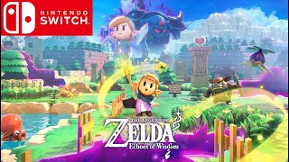 The Legend of Zelda Echoes of Wisdom Nintendo Switch Full Gameplay