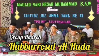 GROUP HADROH HUBBURROSUL AL HUDA | TPQ MINHAJUTTHULLAB 1 - SIRONGGE ATAS