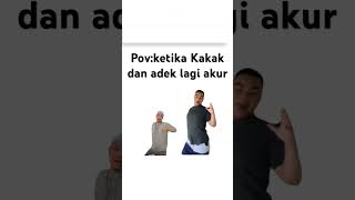 ketika adik dan kakak lagi akur