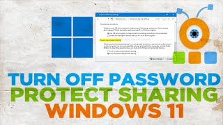 How to turn off password protected sharing in Windows 11