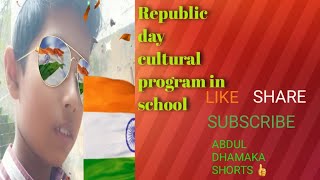 Republic day performance 👍♥️ABDUL DHAMAKA SHORTS #reelsinstagram#youtubeshorts#facebook