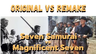 Seven Samurai vs Magnificent Seven - Original vs Remake