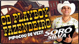 SORÓ SILVA - CD PLAYBOY FAZENDEIRO